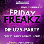 FRIDAY FREAKZ - Die Ü25-Party