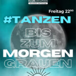 Friday Night  - TANZEN bis zum Morgengrauen!